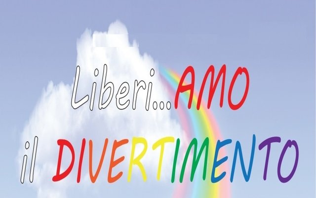 Liberi...AMO il DIVERTIMENTO
